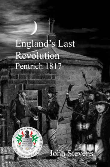 ENGLAND'S LAST REVOLUTION - PENTRICH 1817