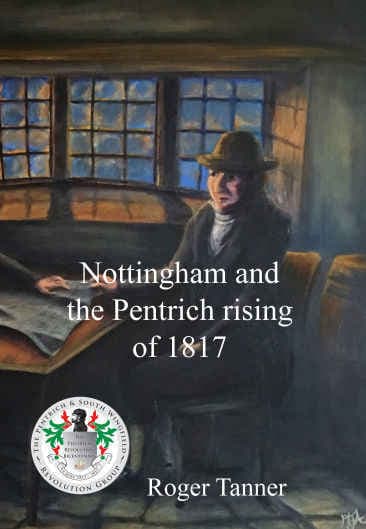 NOTTINGHAM AND THE PENTRICH RISING OF 1817