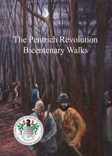 THE PENTRICH REVOLUTION BICENTENARY WALKS